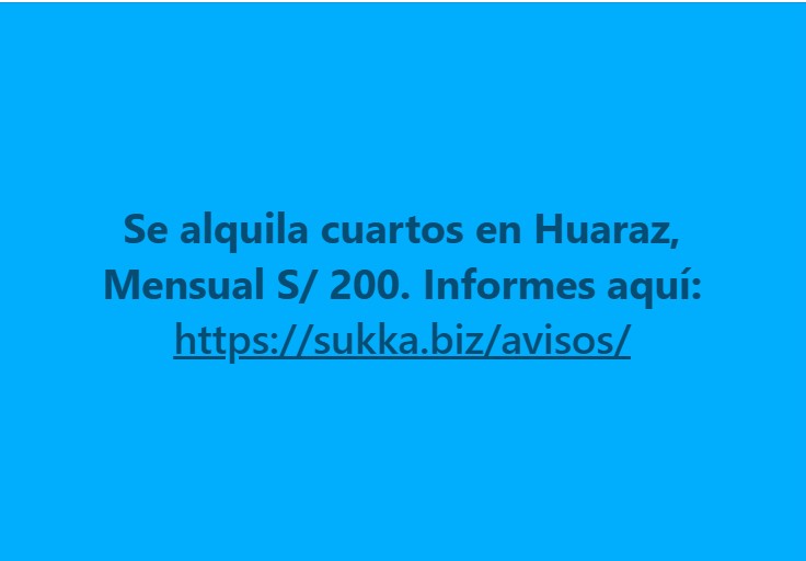Se alquila cuartos en Huaraz, Mensual S/ 200