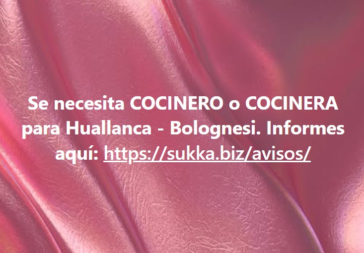 Se necesita COCINERO o COCINERA para Huallanca