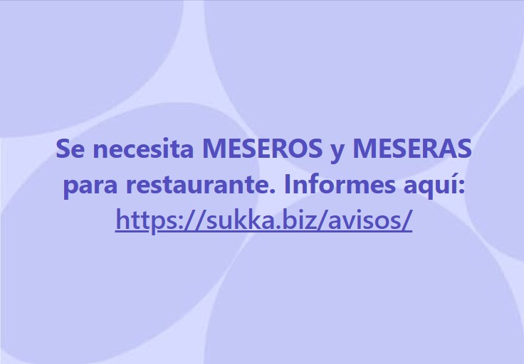 Se necesita MESEROS y MESERAS para restaurante