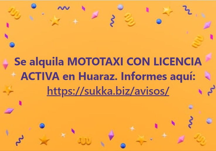 SE ALQUILA MOTOTAXI CON LICENCIA ACTIVA