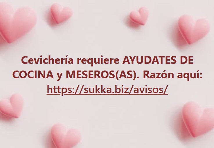 Cevichería requiere AYUDANTES DE COCINA y MESEROS(AS)