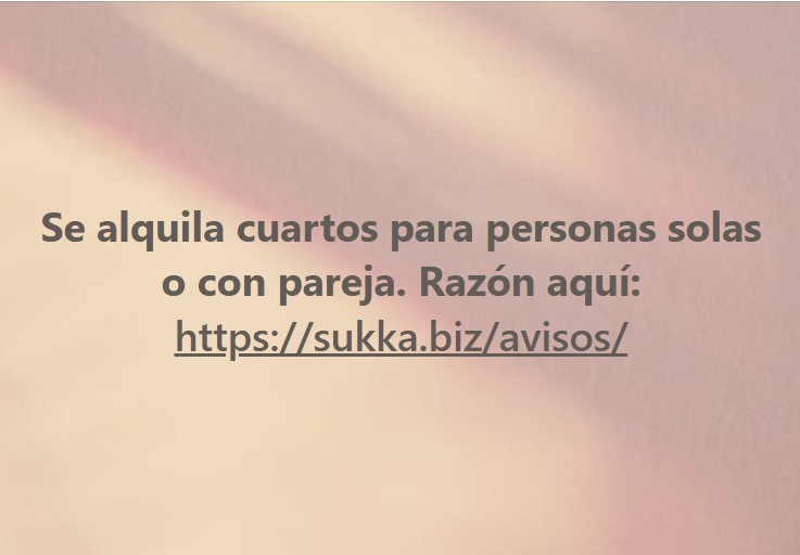 Se alquila cuartos para personas solas o con pareja