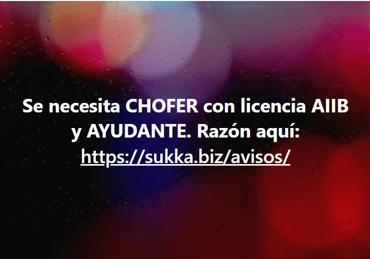 Se necesita CHOFER con licencia AIIB y ayudante para línea.