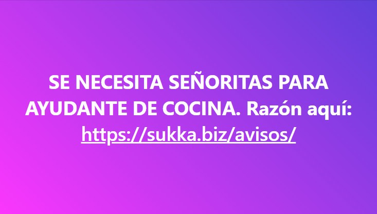 URGENTE SE NECESITA SEÑORITAS PARA AYUDANTE DE COCINA
