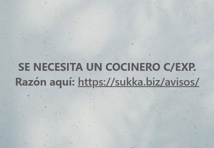 AVISO DE TRABAJO SE NECESITA UN COCINERO C/EXP.  