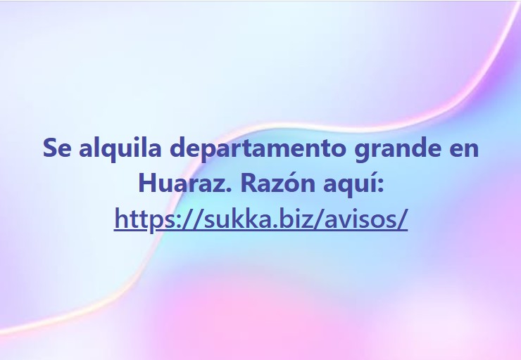 Se alquila departamento grande en Huaraz