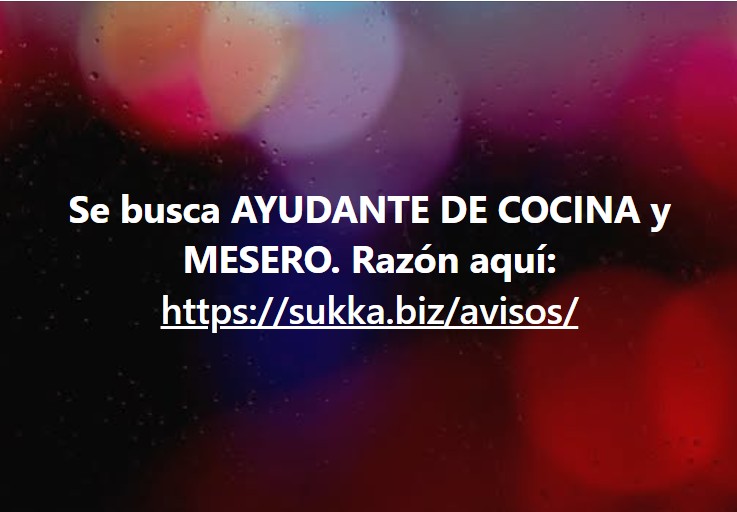 Se busca AYUDANTE DE COCINA y MESERO.