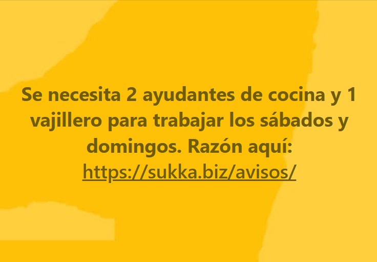 Se necesita 2 ayudantes de cocina y 1 vajillero para trabajar los sábados y domingos.