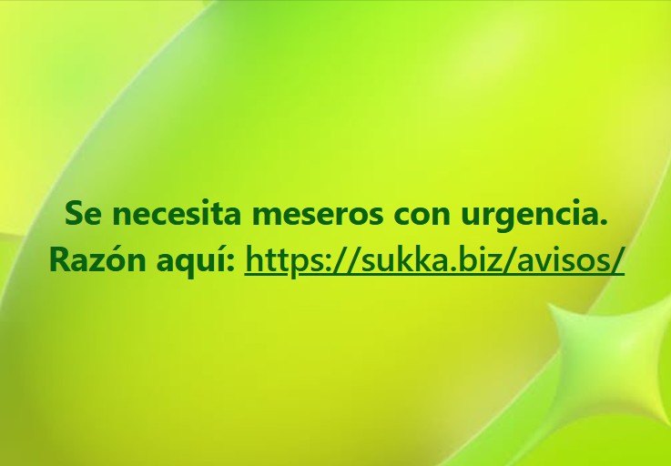 Se necesita meseros en varios turnos