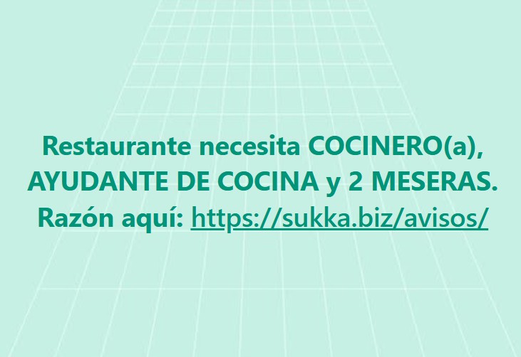 Restaurante necesita COCINERO(a), AYUDANTE DE COCINA y 2 MESERAS