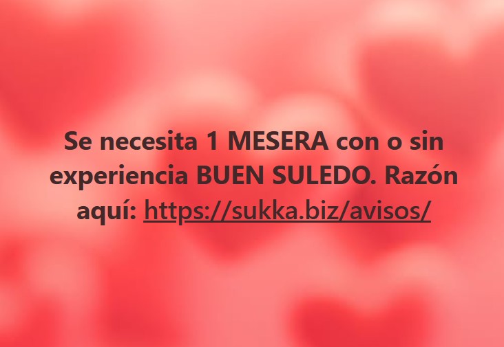 Se necesita 1 MESERA con o sin experiencia BUEN SULEDO