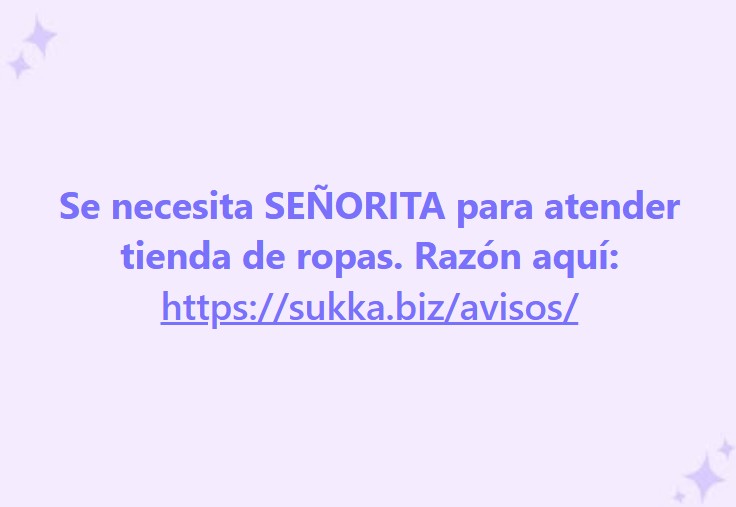 Se necesita SEÑORITA para atender tienda de ropas.